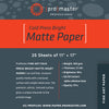 Fine Art Cold Press Bright Matte Paper 11"x17"x20 Sheets